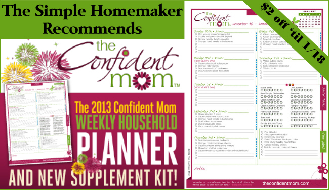 The Simple Homemaker recommends The 2013 Confident Mom Planner (Two dollars off through 1/18!)