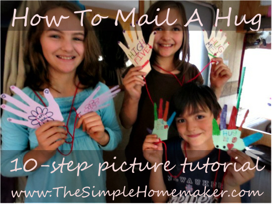 How To Mail A Hug - 10-step picture tutorial from The Simple Homemaker's children