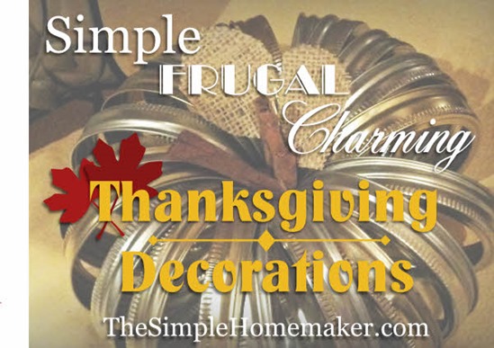 Simple, Frugal, and Charming Thanksgiving Decorating Ideas | The Simple Homemaker