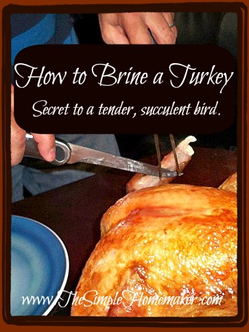 Brining Turkey – The Secret to a Juicy Bird