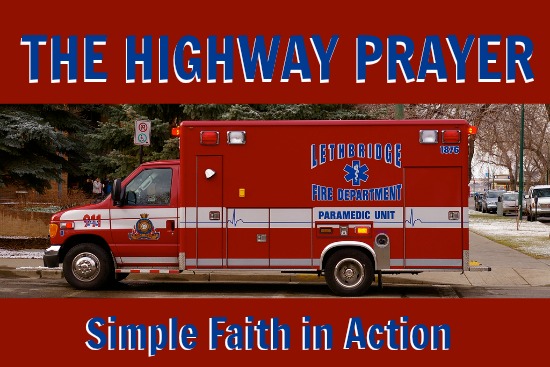 The Highway Prayer --Simple Faith in Action